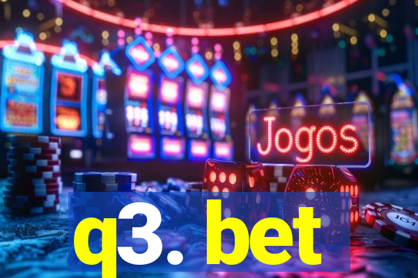 q3. bet